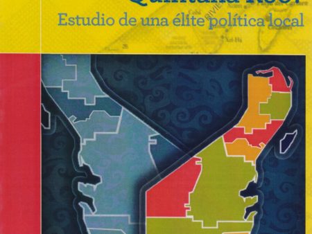 ¿Quién gobierna Quintana Roo? Estudio de una élite. - Tania Libertad Chamal Cheluja on Sale