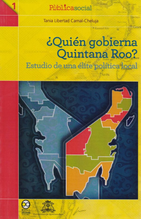 ¿Quién gobierna Quintana Roo? Estudio de una élite. - Tania Libertad Chamal Cheluja on Sale