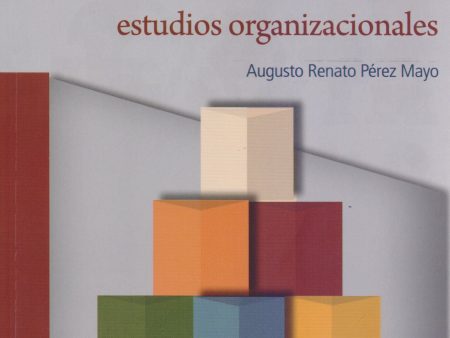 Construcción Social de la Organización Universitaria Desde los Estudios Organiza - Pérez Mayo, Augusto Renato Supply