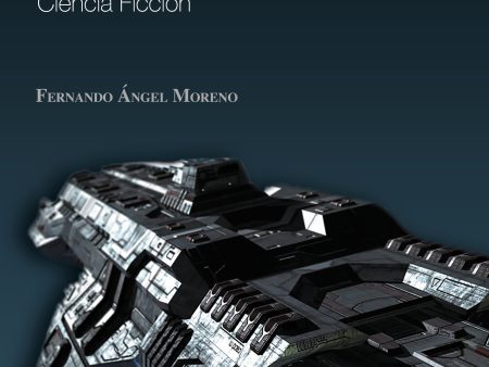 Estudio del futuro. Didáctica de la Ciencia Ficción Fernando - Ángel Moreno Serrano Online now