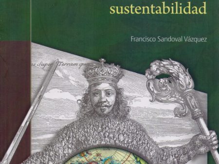 Biopolítica Ambiental, saber ambiental y sustentabilidad. - Francisco Sandoval Vázquez Discount