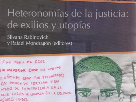 Heteronomías de la Justicia: de Exilios y Utopías - Rabinovich, Silvana; Mondragón, Rafael on Sale