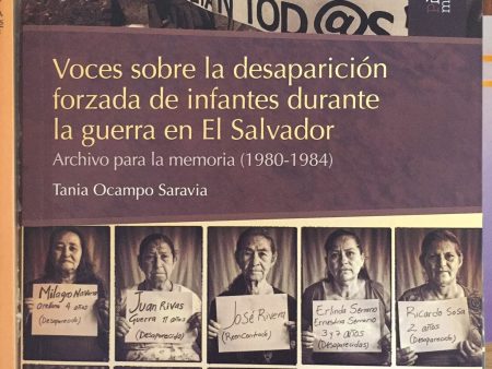 Voces Sobre la Desaparición Forzada de Infantes Durante la Guerra en el Salvador -  Tania Ocampo Saravia on Sale